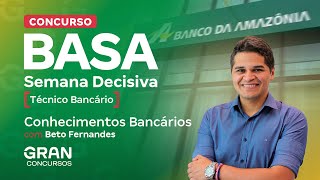 Concurso Basa  Semana Decisiva  Técnico Bancário  Conhecimentos Bancários [upl. by Adlare]