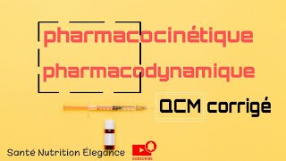 comprendre la pharmacocinétique et la pharmacodynamique par un QCM corrigé formationrecrutement 💉 [upl. by Ylicis]