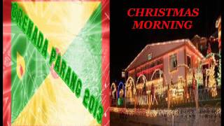 DARIUS  CHRISTMAS MORNING  GRENADA PARANG 2013 [upl. by Elmore515]