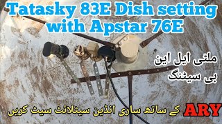 How to set Tata sky 83E on 5 feet dish antenna with Apstar 7 76E  Tata sky 83E Dish Setting [upl. by Myrtia]