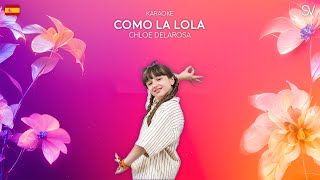 Chloe DelaRosa  Como la Lola  🇪🇸 Junior Eurovision 2024 Karaoke Video [upl. by Teeniv]