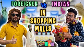 Foreigner vs Indian in Shopping Malls  Funcho [upl. by Nitsuj]