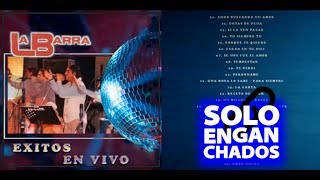 La Barra Grandes Exitos En Vivo Enganchado CD Completo [upl. by Girand]