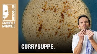 Schnelles Currysuppen Rezept von Steffen Henssler [upl. by Yvor420]