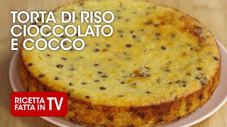 Come fare la TORTA DI RISO CIOCCOLATO E COCCO di Benedetta Rossi 🥥 Ricetta TV Fatto in Casa per Voi [upl. by Uchida]