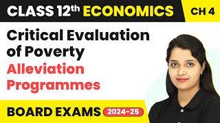 Critical Evaluation Of Poverty Alleviation Programmes  Poverty  Class 12 Economics 202425 [upl. by Watanabe924]