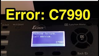 Fixed Error C7990 quotmachine failure call servicequot Kyocera Ecosys M2540dw [upl. by Odnesor779]