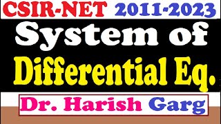 PYQs on System of Differential Equations  CSIR NET 2011 to 2023  Short Cut Tricks [upl. by Ennovyhc884]