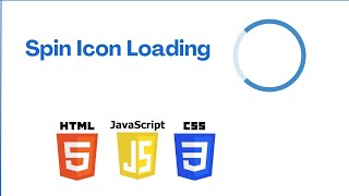 Spin Icon Loading with HTML CSS and JavaScript [upl. by Alayne]