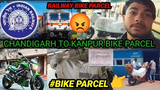 RAILWAY BIKE PARCEL 💯 BIKE railway CH PARCELCHANDIGARH TO KANPUR BIKE PARCEL🏍️KARAN BIKE RIDER [upl. by Yenetruoc]