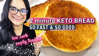 2 minute KETO BREAD  Fast and delicious  Easily toasted l Low carb [upl. by Shoifet]