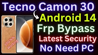 Tecno Camon 30 CL6 FRP Bypass Android 14 Without PC  No XShare  Tecno Camon 30 Unlock 2024 [upl. by Normak]