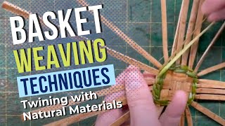 Twining Weaving Technique  Basket Weaving Techniques  Basketry for Beginners [upl. by Nallaf]