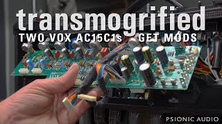 Transmogrified  Two Vox AC15C1s get Mods [upl. by Ahterahs]