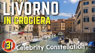 Visitiamo LIVORNO in crociera a bordo di Celebrity Constellation  Ep 3 [upl. by Tessler]