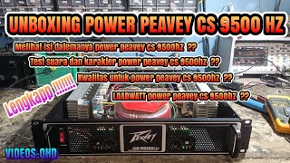 UNBOXING LENGKAP PEAVEY CS 9500HZ ‼️ [upl. by Onirotciv]