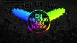 Eid Miladun Nabi  DEMO Edm Trance 2023 Kattar Muslim Dailogues 🔥 DJMixNare [upl. by Kapoor]