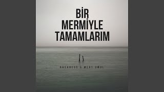 Bir Mermiyle Tamamlarım [upl. by Emmery529]