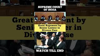 Great Argument by Senior Lawyer in Divorce Case judge lawyer supremecourtofindia shortvideo [upl. by Nickola]