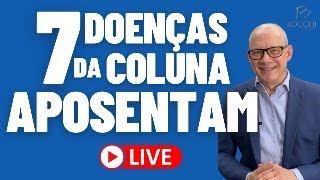 QUAIS SÃO AS DOENÇAS DA COLUNA QUE APOSENTAM POR INVALIDEZ ENTENDA [upl. by Notgnillew]