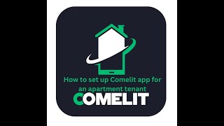 How to configure the Comelit app for an apartment tenant [upl. by Novyert]