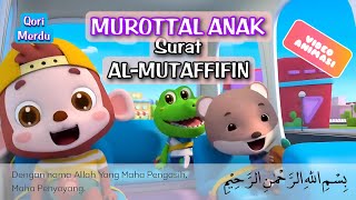 MUROTAL JUZ 30 SURAT ALMUTAFFIFIN DAN TERJEMAHAN INDONESIA  ANIMASI ANAK BABYBUS [upl. by Isyad]