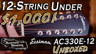 Eastman AC330E12 12String Acoustic Guitar Review [upl. by Graf935]