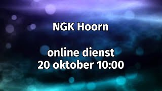 NGK Hoorn dienst 20 oktober 2024 [upl. by Lorola]