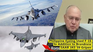 Philippine to Acquire Used F 16 Fighter in Addtion to Brandnew JAS 39 Gripen [upl. by Teiv510]