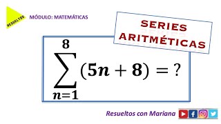 SERIES ARITMÉTICAS cómo calcular la SUMA dada una SUMATORIA [upl. by Jaddo]