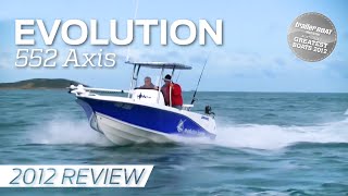 Evolution 552 Axis  Australias Greatest Boats 2012 [upl. by Eynaffit]