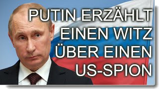 Putin erzählt einen Witz über einen USSpion [upl. by Ilagam127]