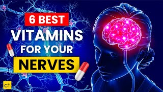 6 Best Vitamins for Your Nerves Neuropathy Remedies  Credihealth [upl. by Horvitz]