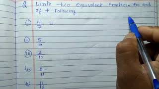 Write two equivalent fractions for each of the following [upl. by Ahsimal]