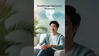 Breakthrough Depression Treatment New Hope for Fast Relief Mental Health Update 2024 shorts [upl. by Eeryn306]