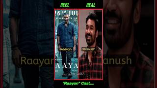 Raayan movie cast reelvsreal raayan dhanush arrahman trending [upl. by Washko773]