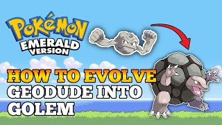 Pokemon Emerald  How To Evolve Geodude Into Graveler And Golem [upl. by Wales]