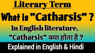 What is Catharsis   Catharsis in English Literature  Catharsis a Literary device [upl. by Whitehouse]