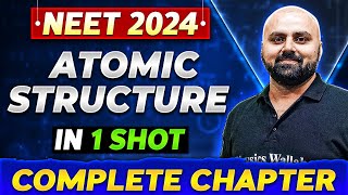 ATOMIC STRUCTURE in One Shot  Complete Chapter of Chemistry  NEET 2024 [upl. by Vergne]