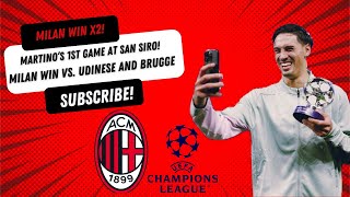 Milan Beat Club Brugge 31 Udinese 10 Martinos 1st Match at San Siro  That Milan Podcast [upl. by Lipkin]