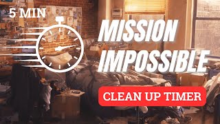 Clean Up Timer Mission Impossible 5 Minute  Tidy Up Timer Mission Impossible [upl. by Kemppe388]