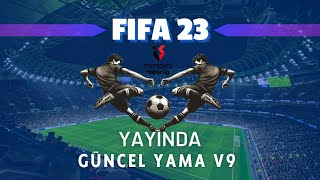 Fifa 23 Güncel ReytingYüzTransfer Yaması V9 fifa23 [upl. by Almallah303]