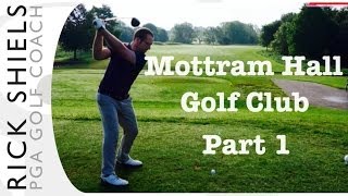 Mottram Hall Golf Club Part 1 [upl. by Andreana]