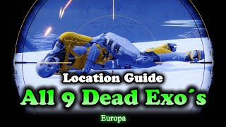 All Dead Exo Locations on Europa Destiny 2 Beyond Light [upl. by Nowell]