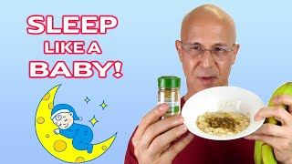 The Secret to DEEP SLEEP Eat This 30 Minutes Before Bed  Dr Mandell [upl. by Cl]