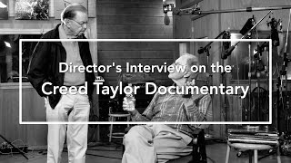 Making Creed Taylors Documentary Film [upl. by Viviana]