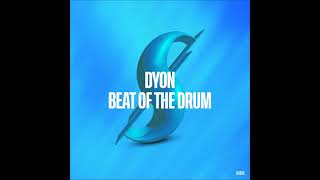 Dyon  Beat Of The Drum Original Mix SUMMERIZED SESSIONS [upl. by Evot]