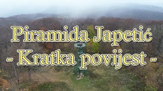 Piramida Japetić  Kratka povijest [upl. by Blood]