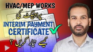 How to Prepare Interim Payment Certificate  IPC  Interim Payment Application in Urdu [upl. by Ihtraa]