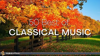 50 Best of Classical Music [upl. by Obadias61]